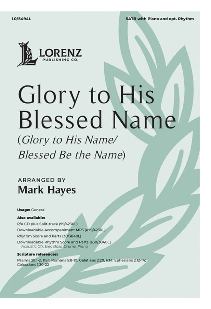 Glory to His Blessed Name